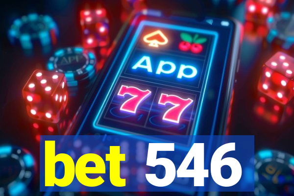 bet 546